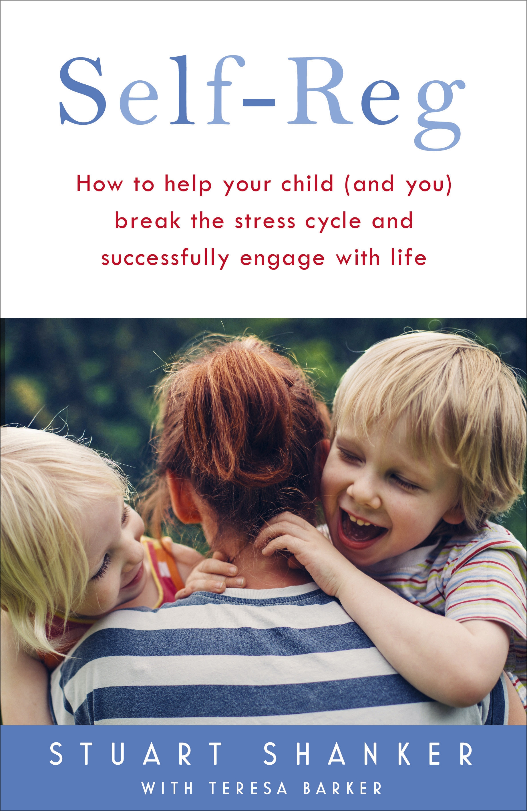 Self-Reg by Stuart Shanker | Hachette UK