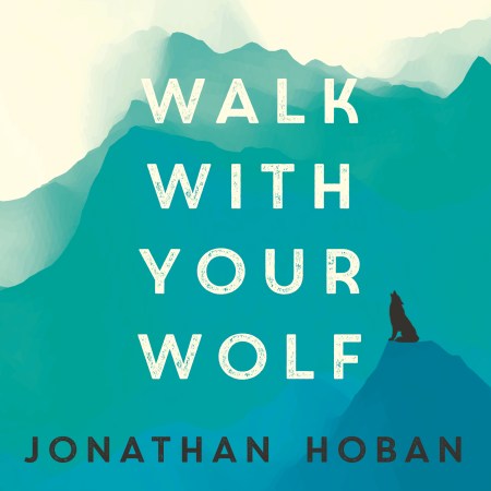 Walk With Your Wolf
