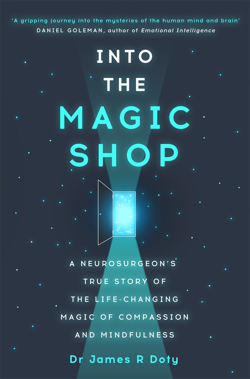 Into the Magic Shop by James Doty | Hachette UK