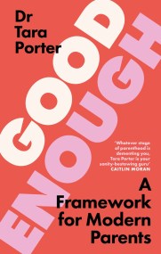 Good Enough Parenting