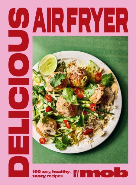 Delicious Air Fryer by Mob