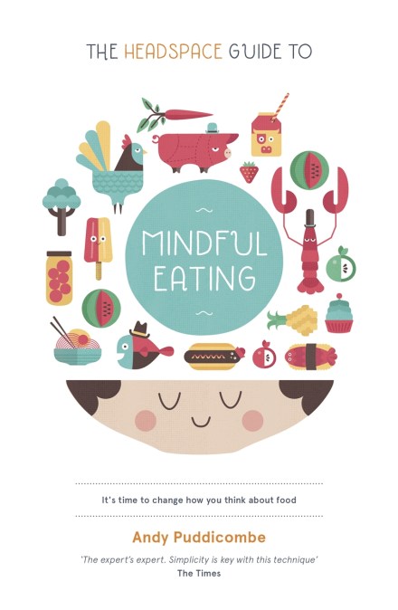 The Headspace Guide to… Mindful Eating